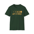 Not A Phase T-Shirt
