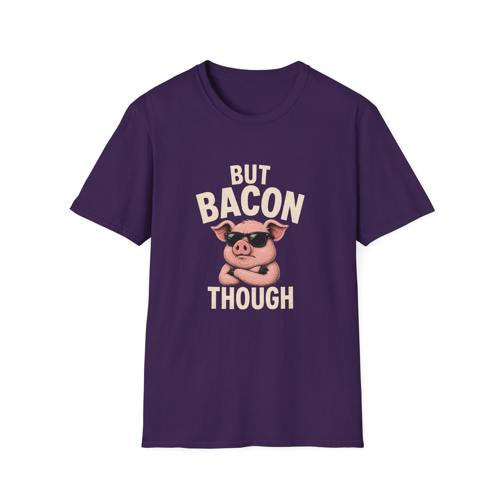 But Bacon Though T-Shirt