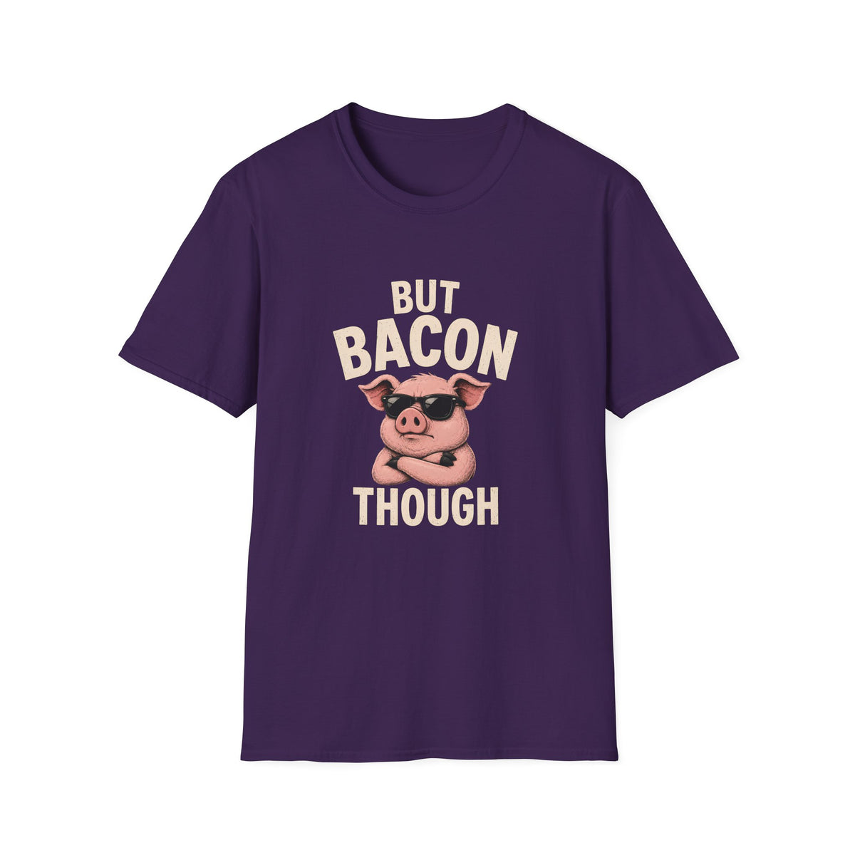 But Bacon Though T-Shirt