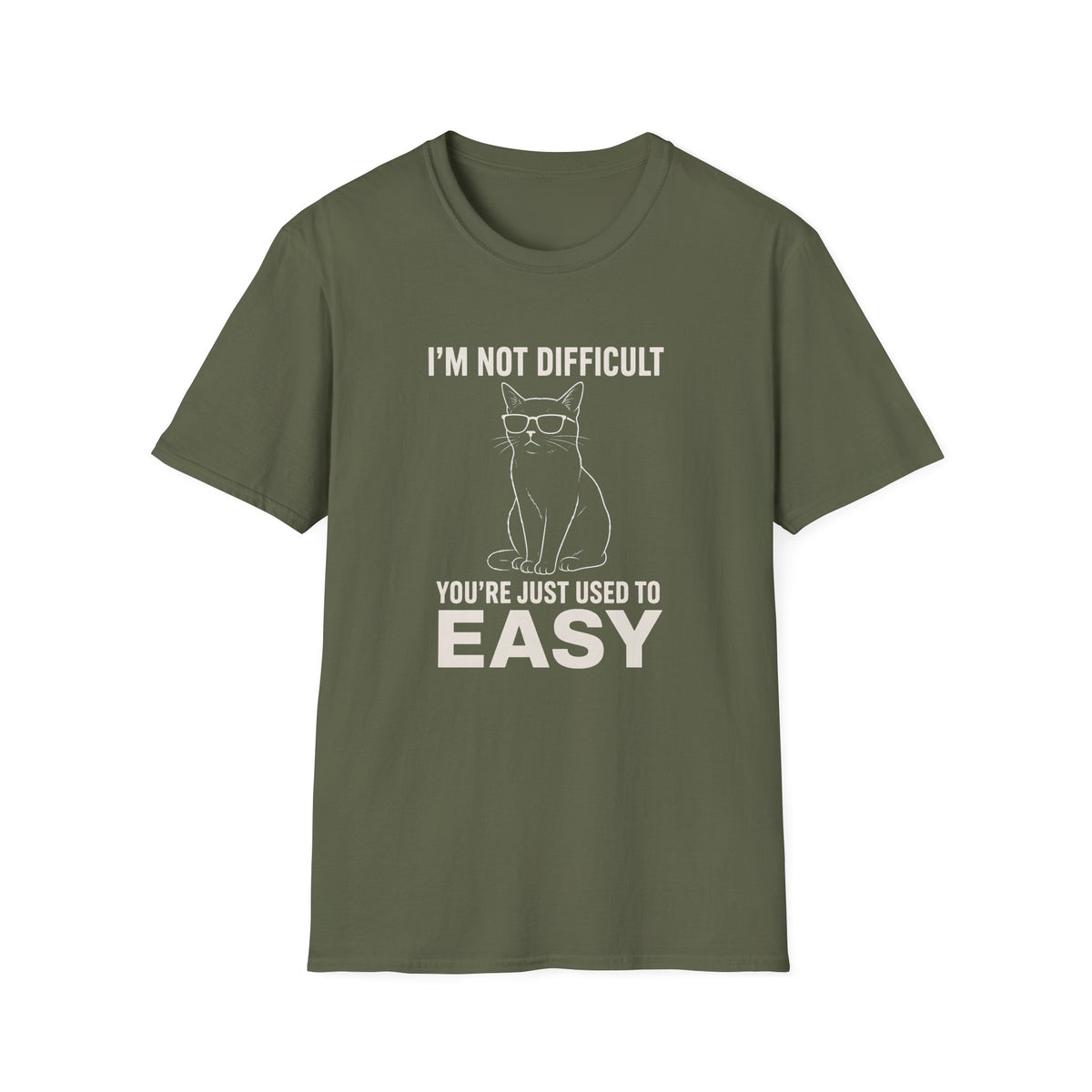 I'm Not Difficult T-Shirt