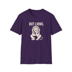 But Lions. T-Shirt