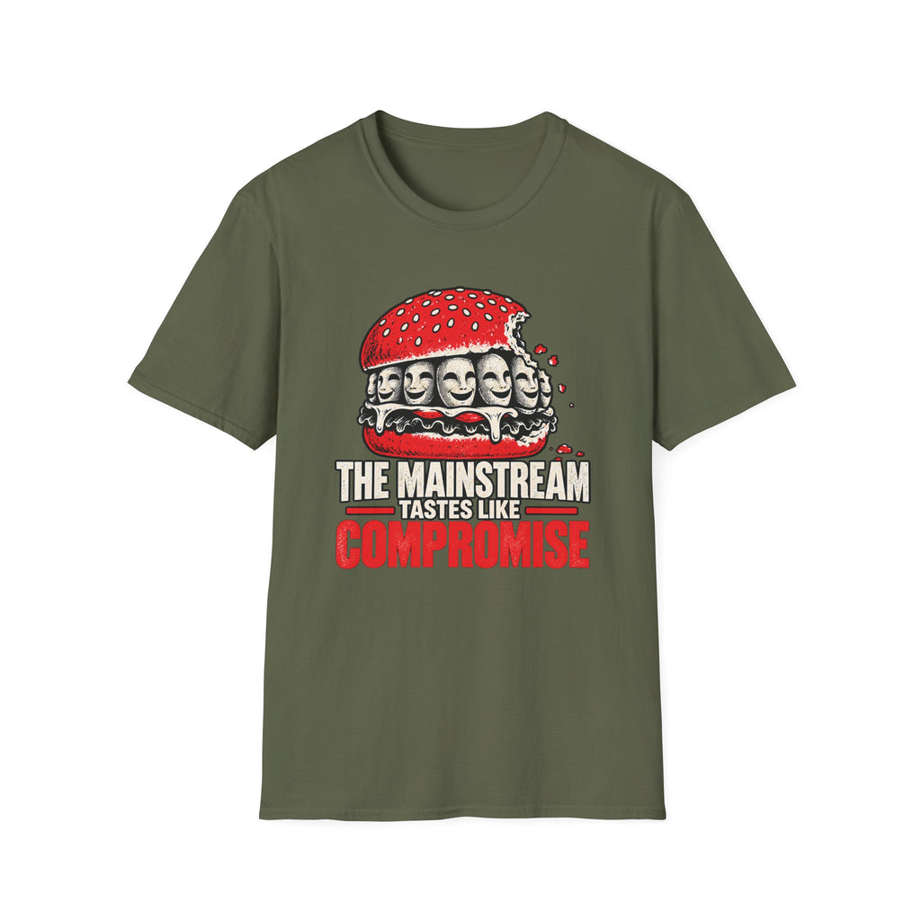 An olive green short-sleeve t-shirt with a graphic of a burger featuring multiple faces and the text 'THE MAINSTREAM TASTES LIKE COMPROMISE' in white and red, displayed on a solid white background.