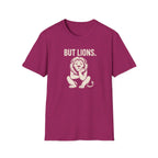 But Lions. T-Shirt