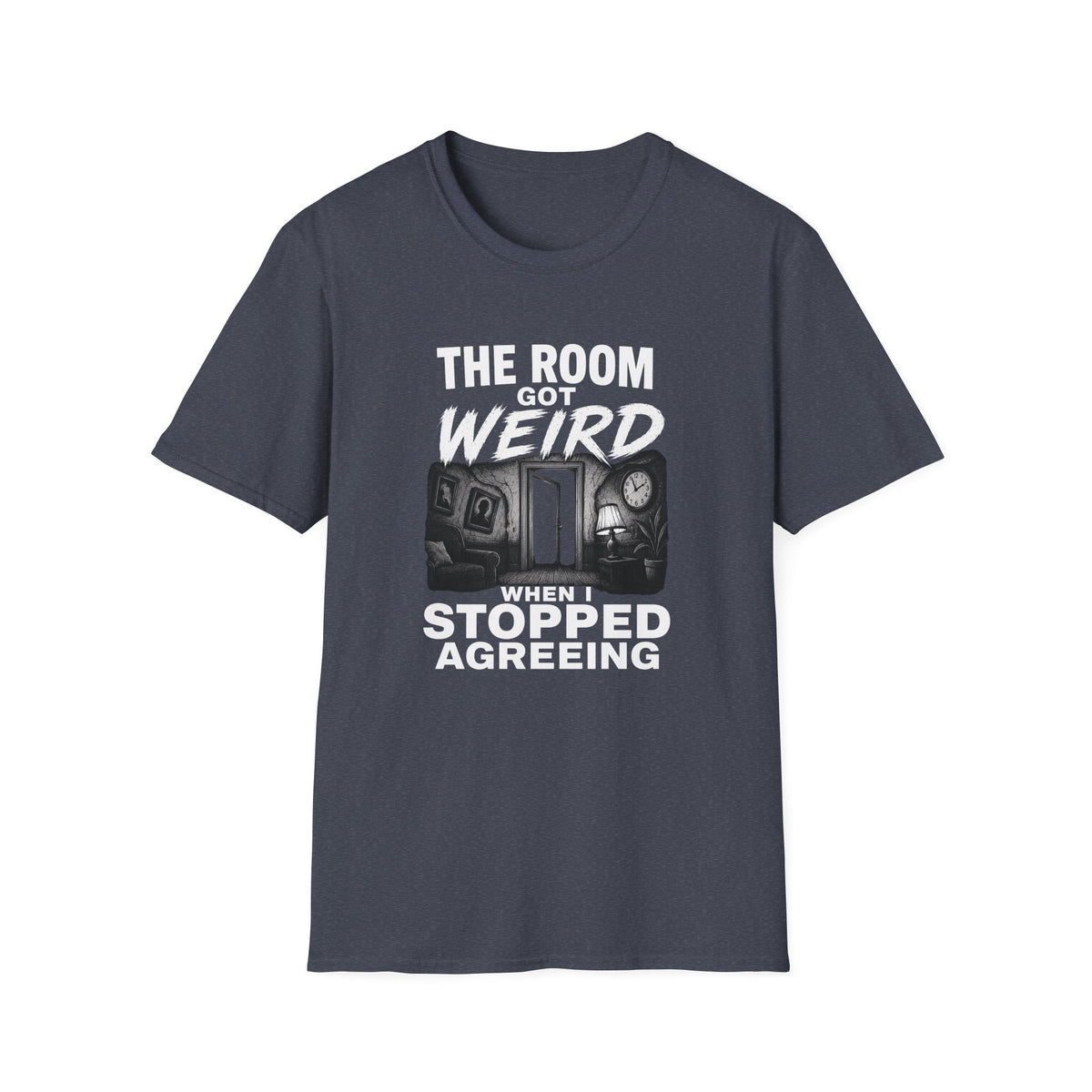 The Room Got Weird T-Shirt