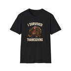 I Survived Thanksgiving T-Shirt