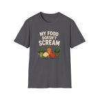 My Food Doesn't Scream T-Shirt