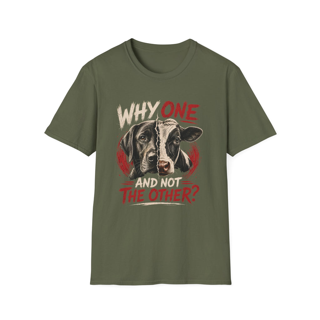Why One and Not the Other T-Shirt