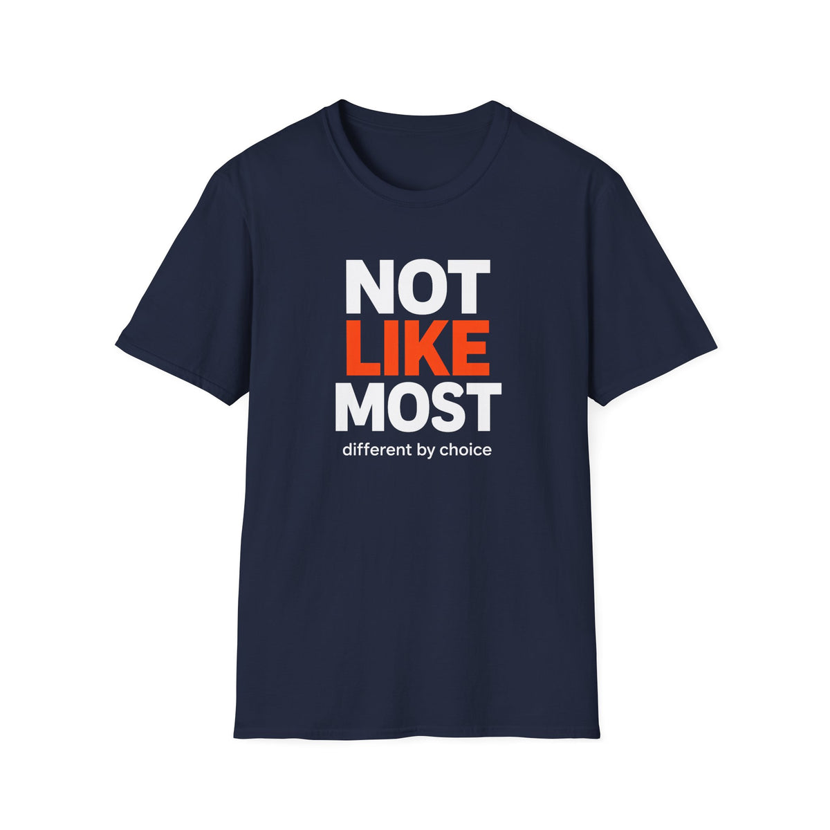 Navy blue t-shirt with 'Not Like Most, different by choice' text on a white background