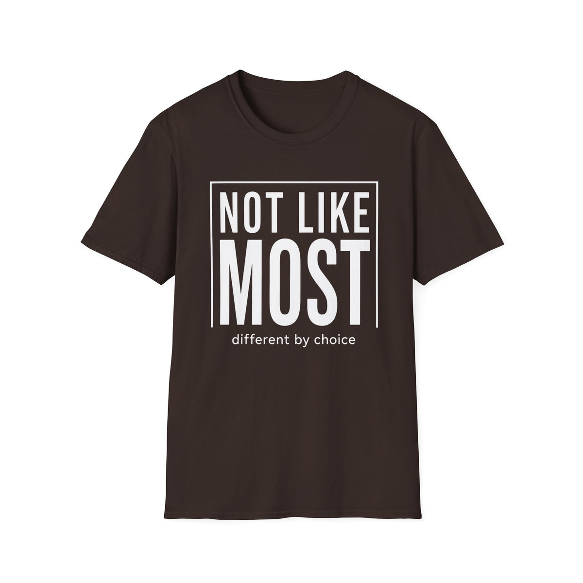 Brown t-shirt with text 'not like most different by choice'