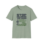 Stop Following the Herd T‑Shirt