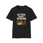 My Food Doesn't Scream T-Shirt