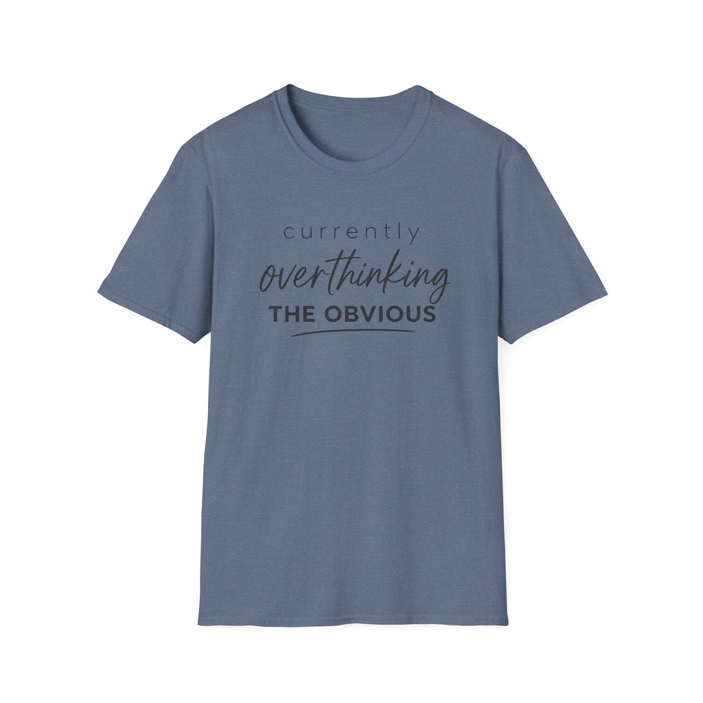 Currently Overthinking T-Shirt