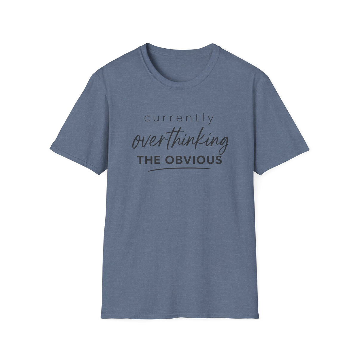 Currently Overthinking T-Shirt