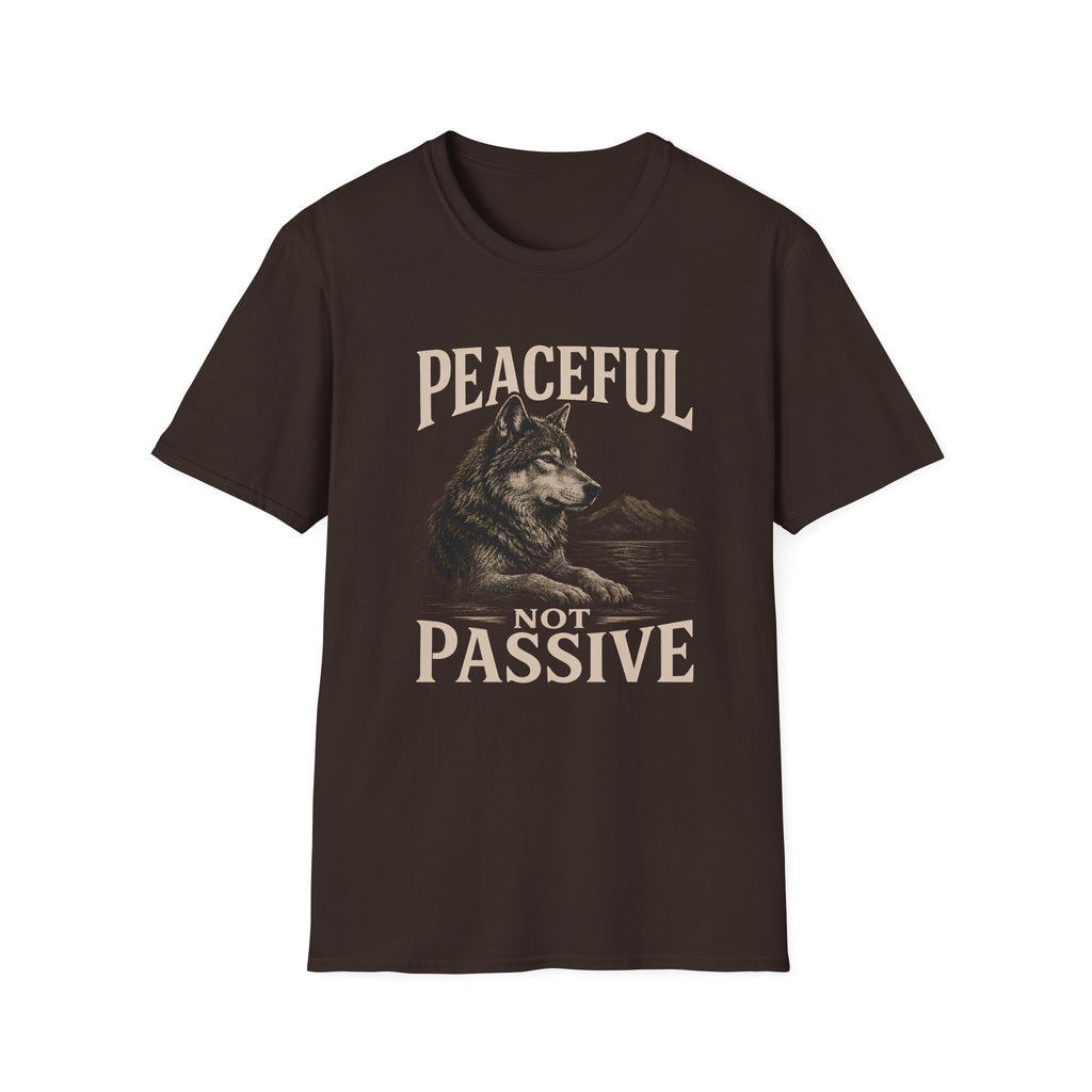 Peaceful Not Passive T-Shirt