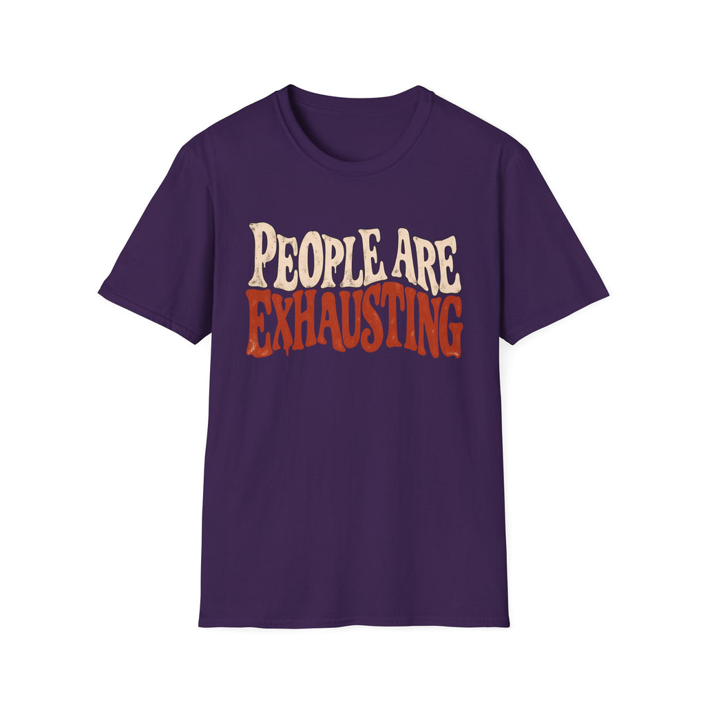 Purple t-shirt with Distressed retro typography design reading “People Are Exhausting” in cream and burnt orange with drooping, tired-looking letterforms.