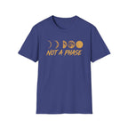 Not A Phase T-Shirt