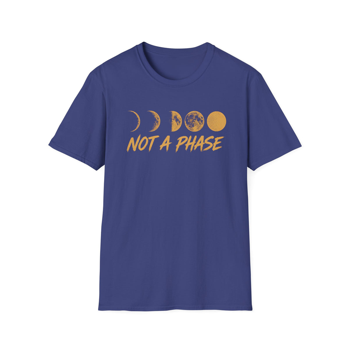 Not A Phase T-Shirt