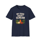 My Food Doesn't Scream T-Shirt