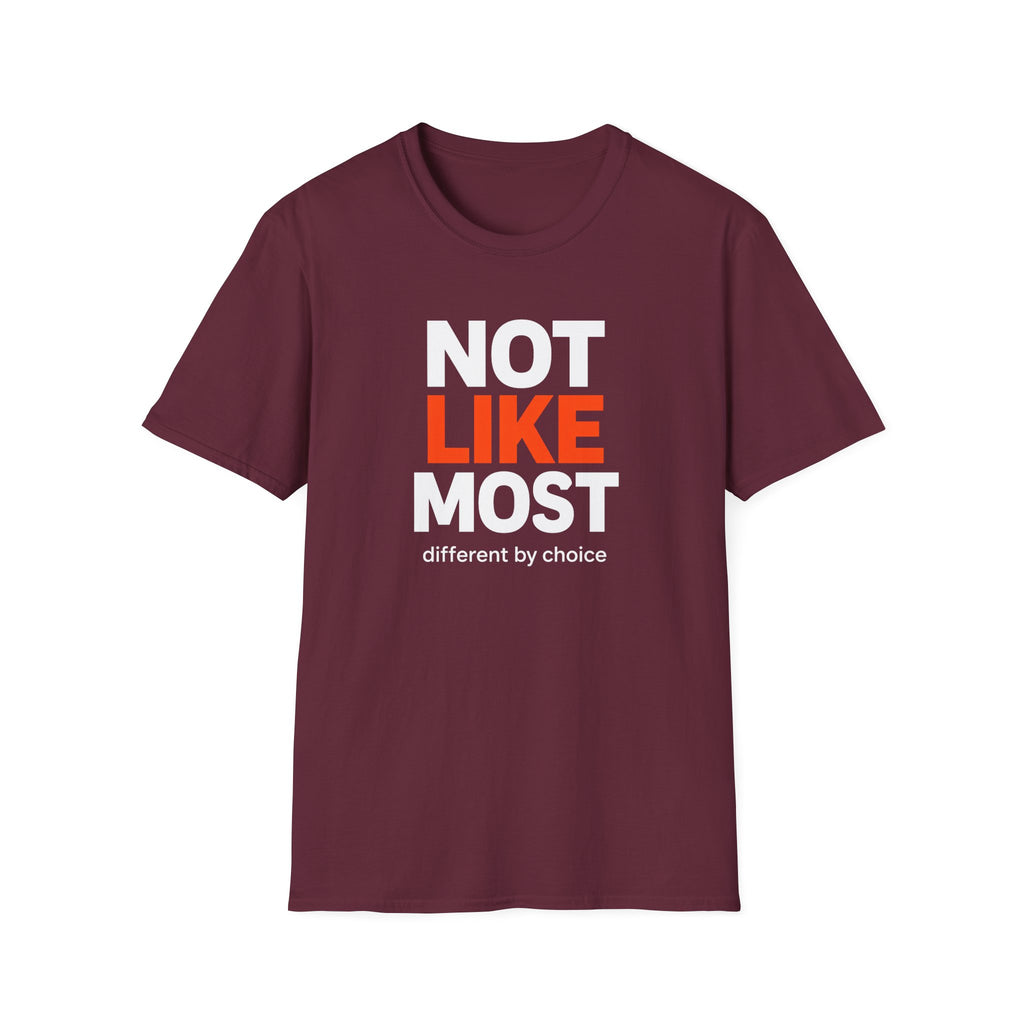 Maroon t-shirt with 'Not Like Most, different by choice' text on a white background