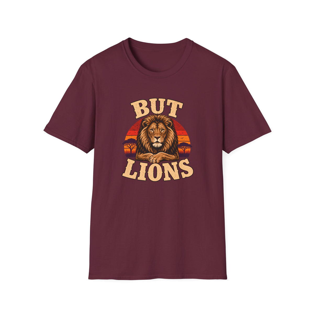A maroon short-sleeve crewneck t-shirt featuring a retro-style graphic of a lion's face in front of a sunset, with the words 'BUT LIONS' printed in a distressed beige font.