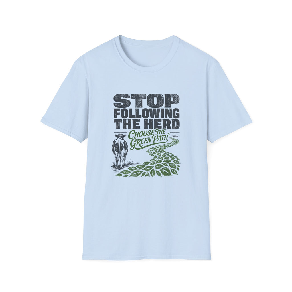 Stop Following the Herd T‑Shirt