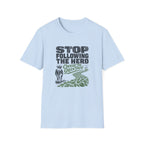 Stop Following the Herd T‑Shirt