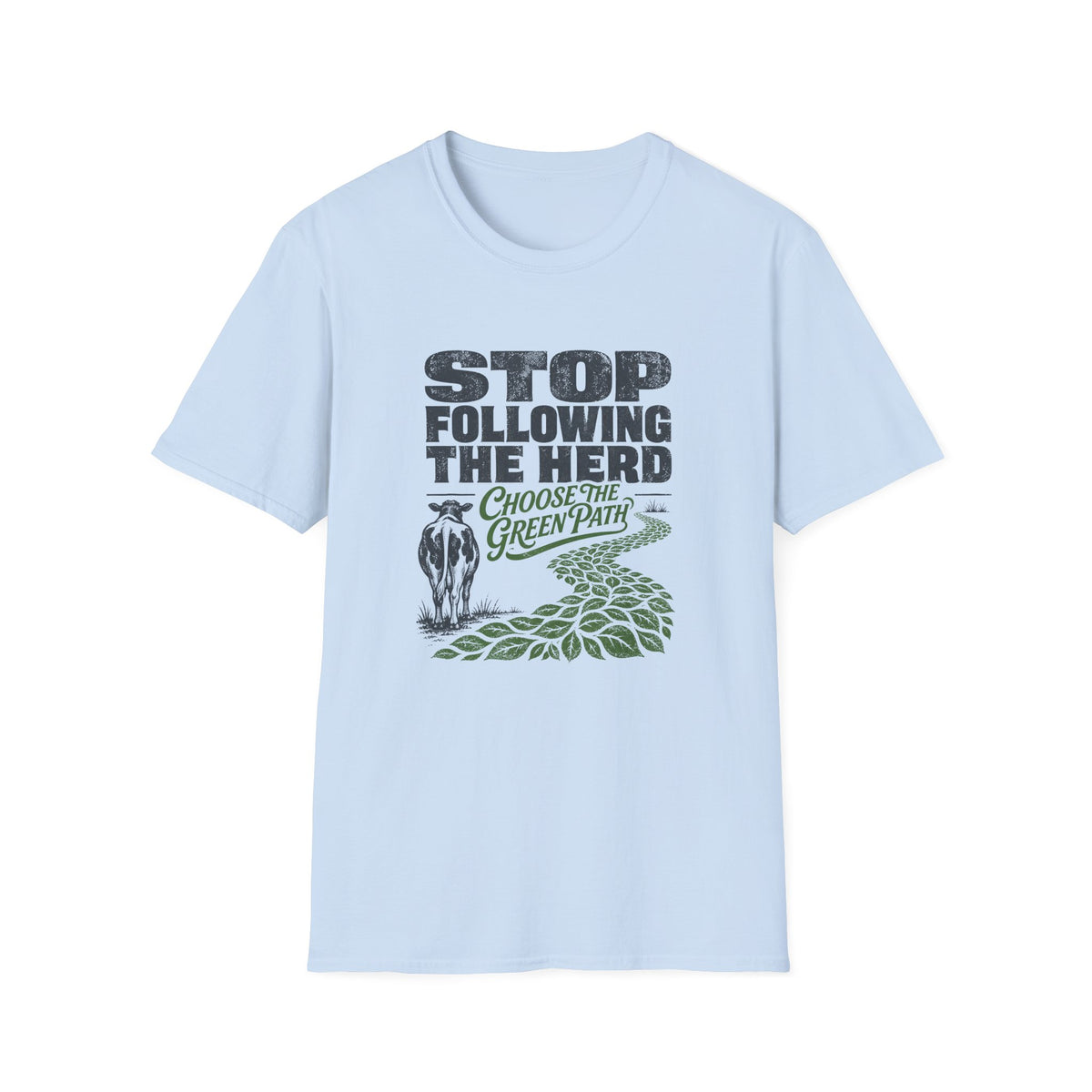 Stop Following the Herd T‑Shirt