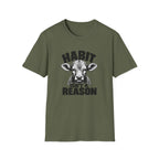 Habit Isn't a Reason T-Shirt