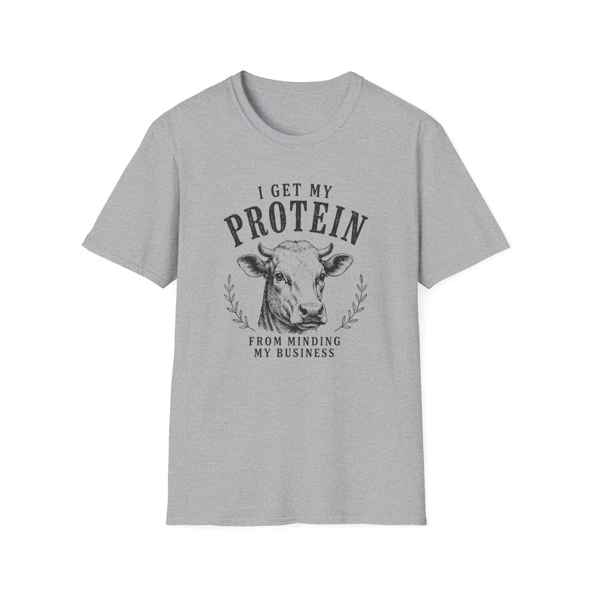 I Get My Protein T-Shirt