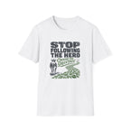 Stop Following the Herd T‑Shirt