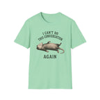 I Can't Do This Conversation Again T-Shirt