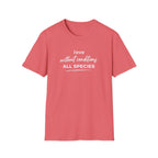 Coral Pink t-shirt with text 'love without conditions all species'