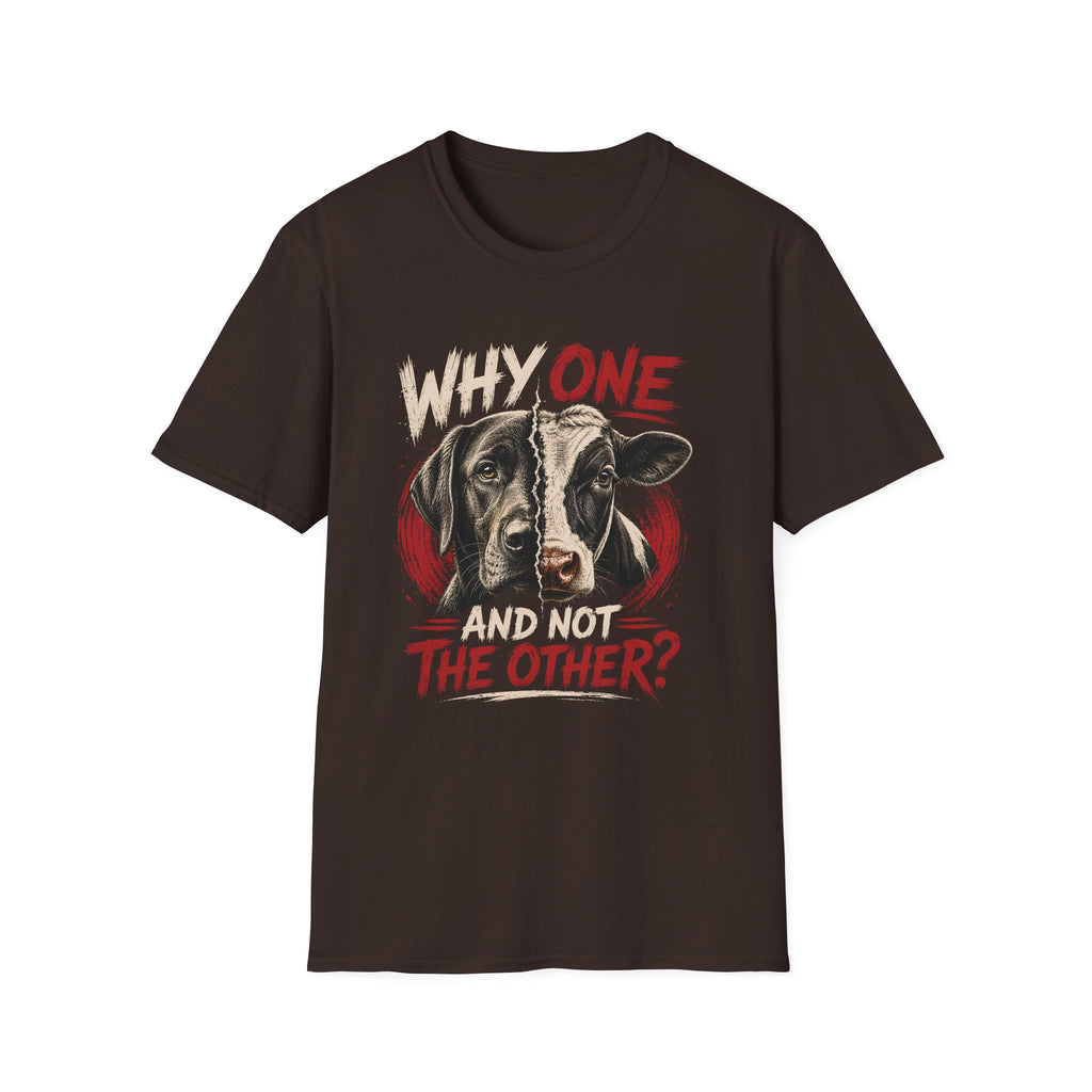 Why One and Not the Other T-Shirt