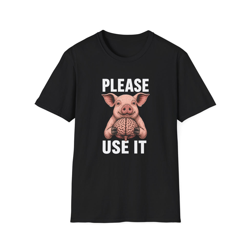Please Use It T-Shirt
