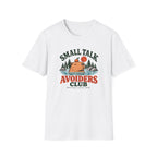 Small Talk Avoiders Club T-Shirt