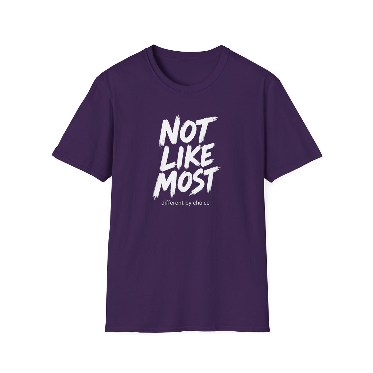 Not Like Most T-Shirt