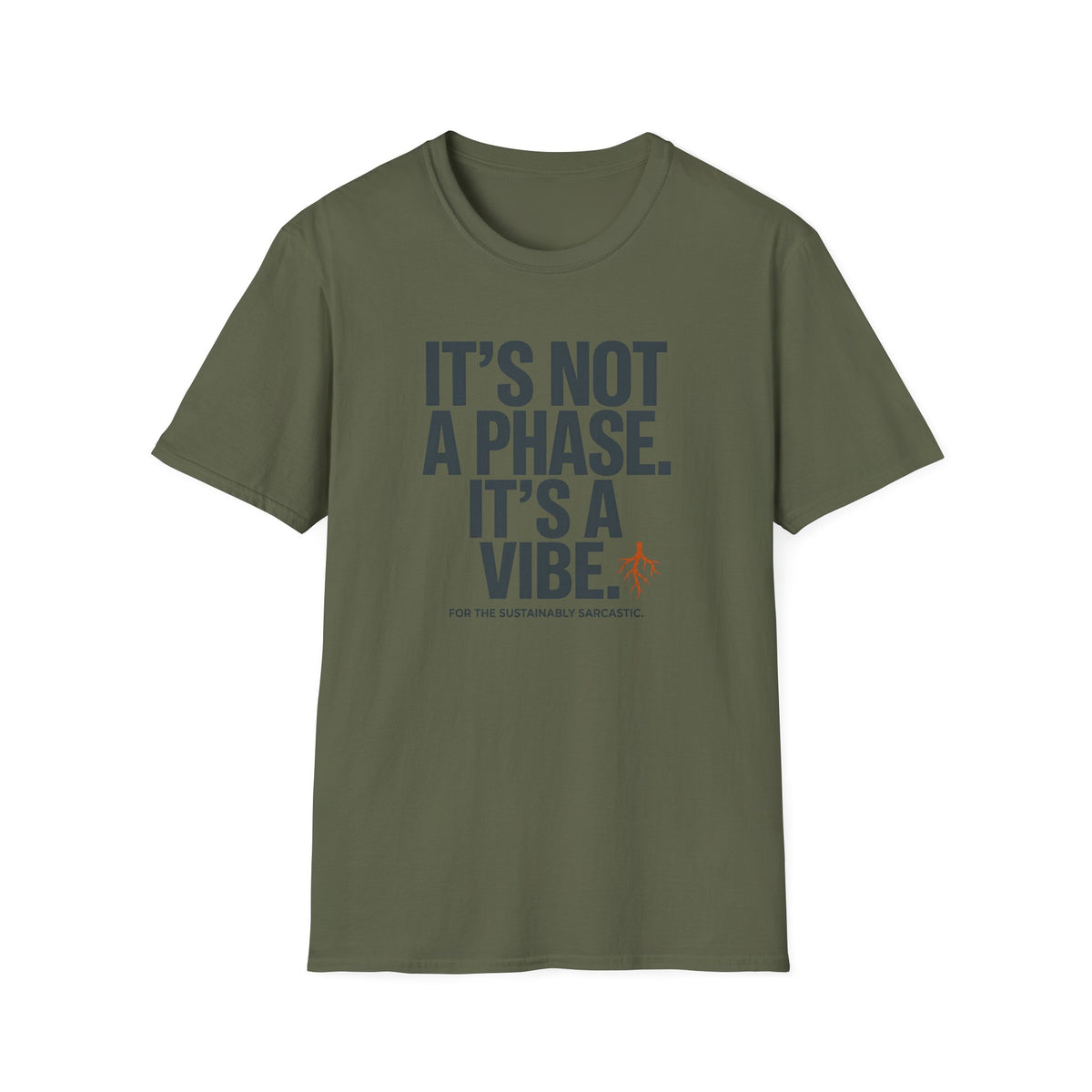 It's Not A Phase T-Shirt