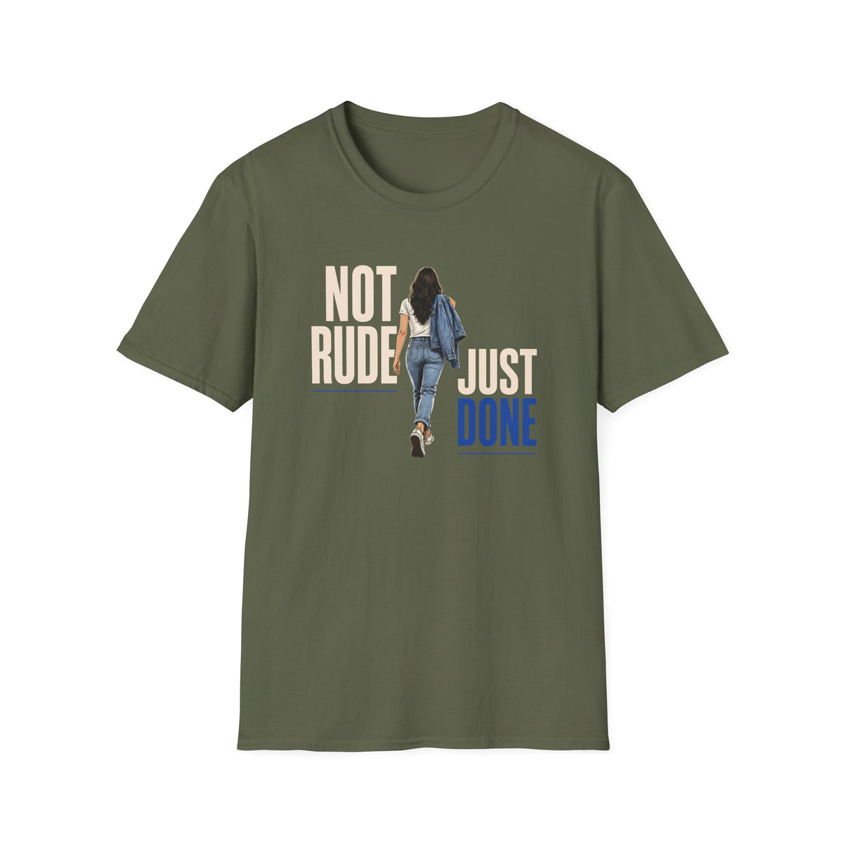 Not Rude Just Done T-Shirt