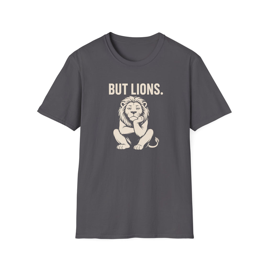 But Lions. T-Shirt