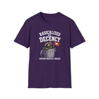 Radicalized by Decency T-Shirt