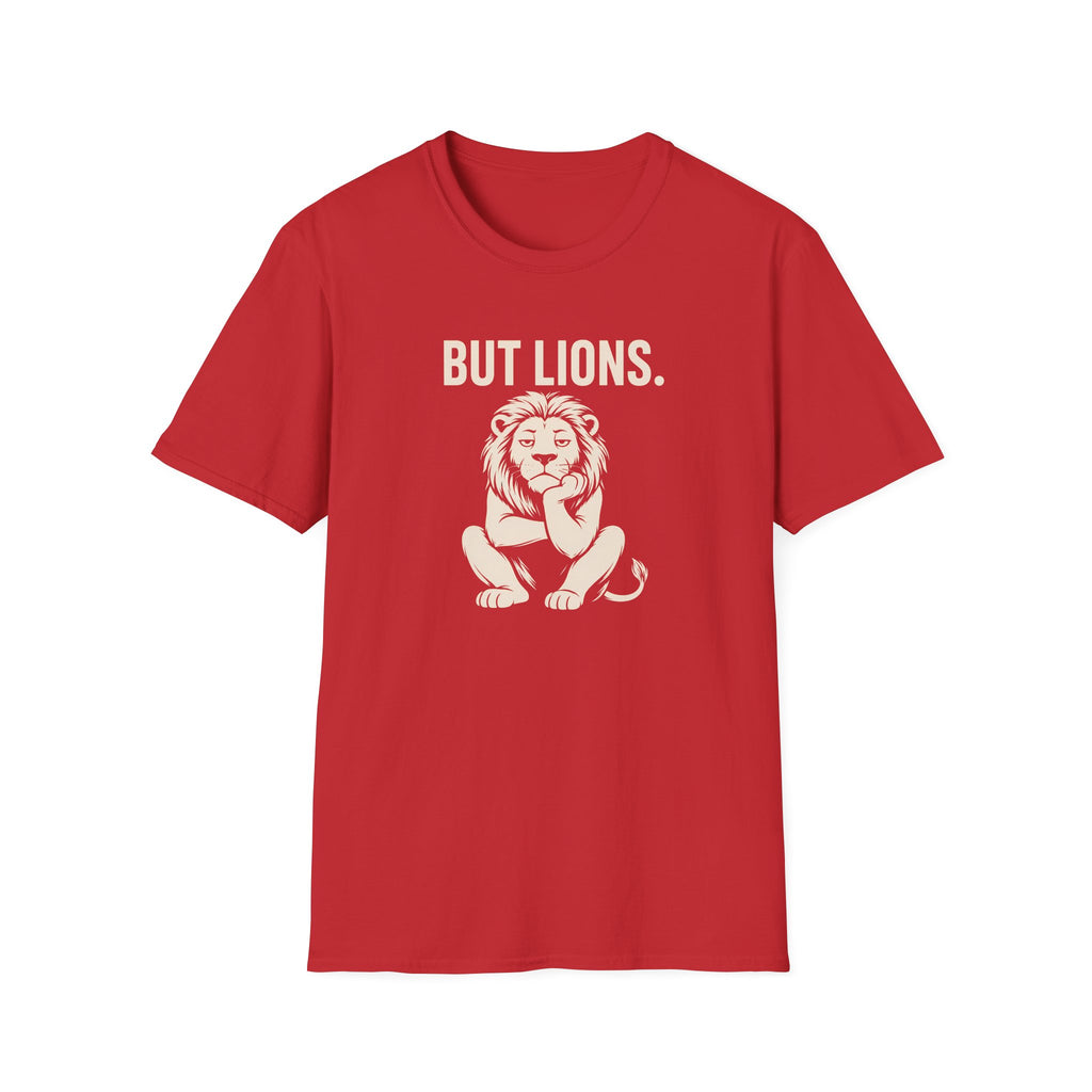 But Lions. T-Shirt