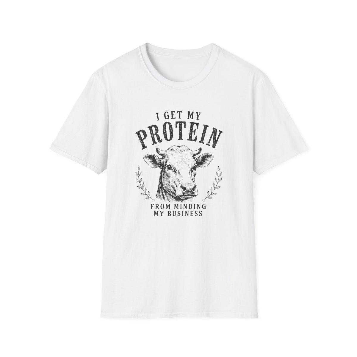 I Get My Protein T-Shirt