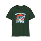 Forest green short-sleeve crewneck t-shirt featuring a graphic print of a sea turtle swimming over blue waves in front of a red sun, with the text 'LEAVE THE OCEAN OUT OF IT' in white and blue.