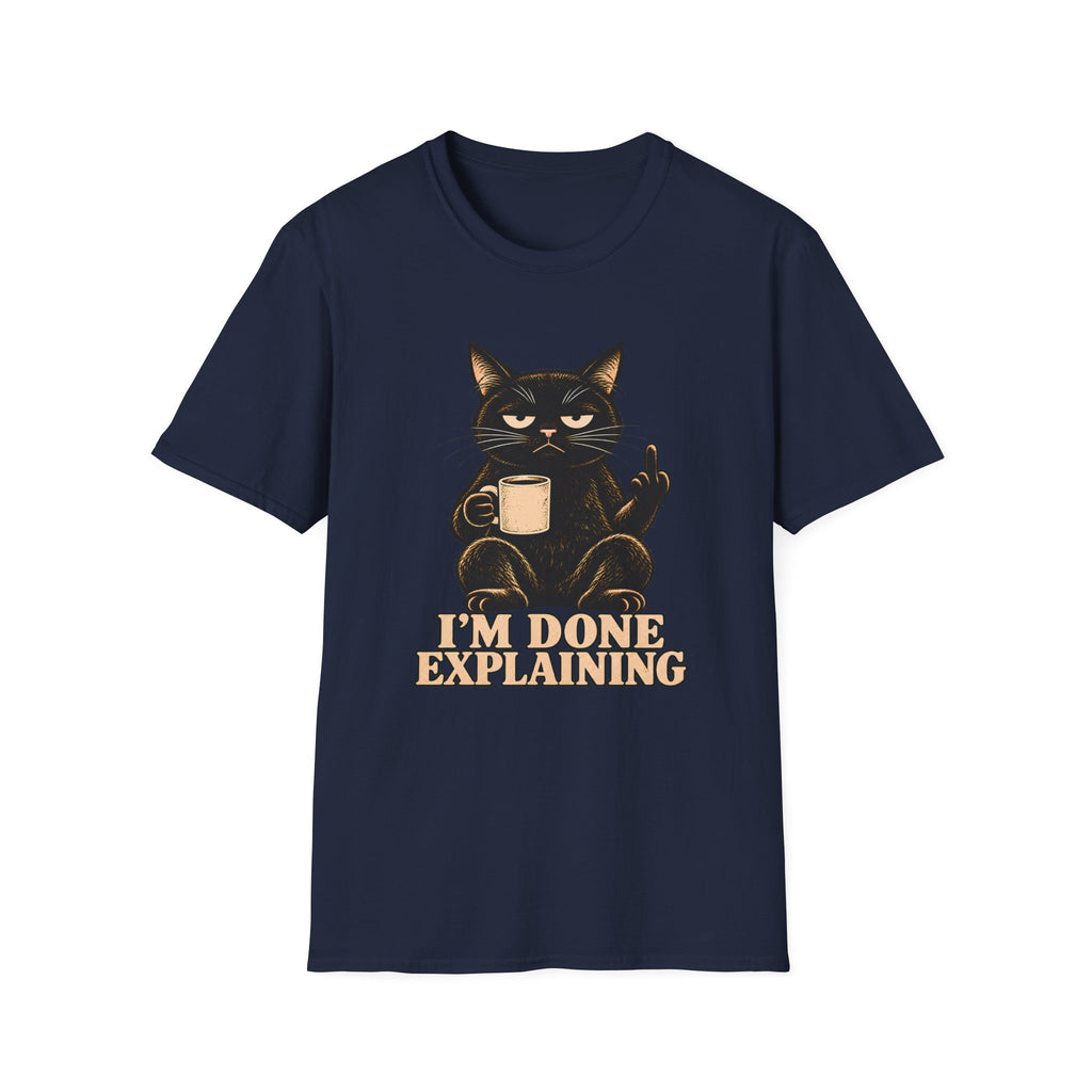navy blue t-shirt of a Black cat holding a coffee mug and raising its middle finger above the words “I’m Done Explaining” in bold cream vintage lettering.
