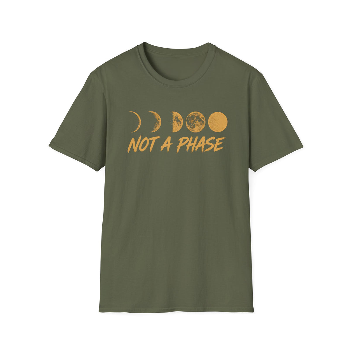 Not A Phase T-Shirt