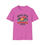 Small Talk Avoiders Club T-Shirt