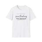 Currently Overthinking T-Shirt