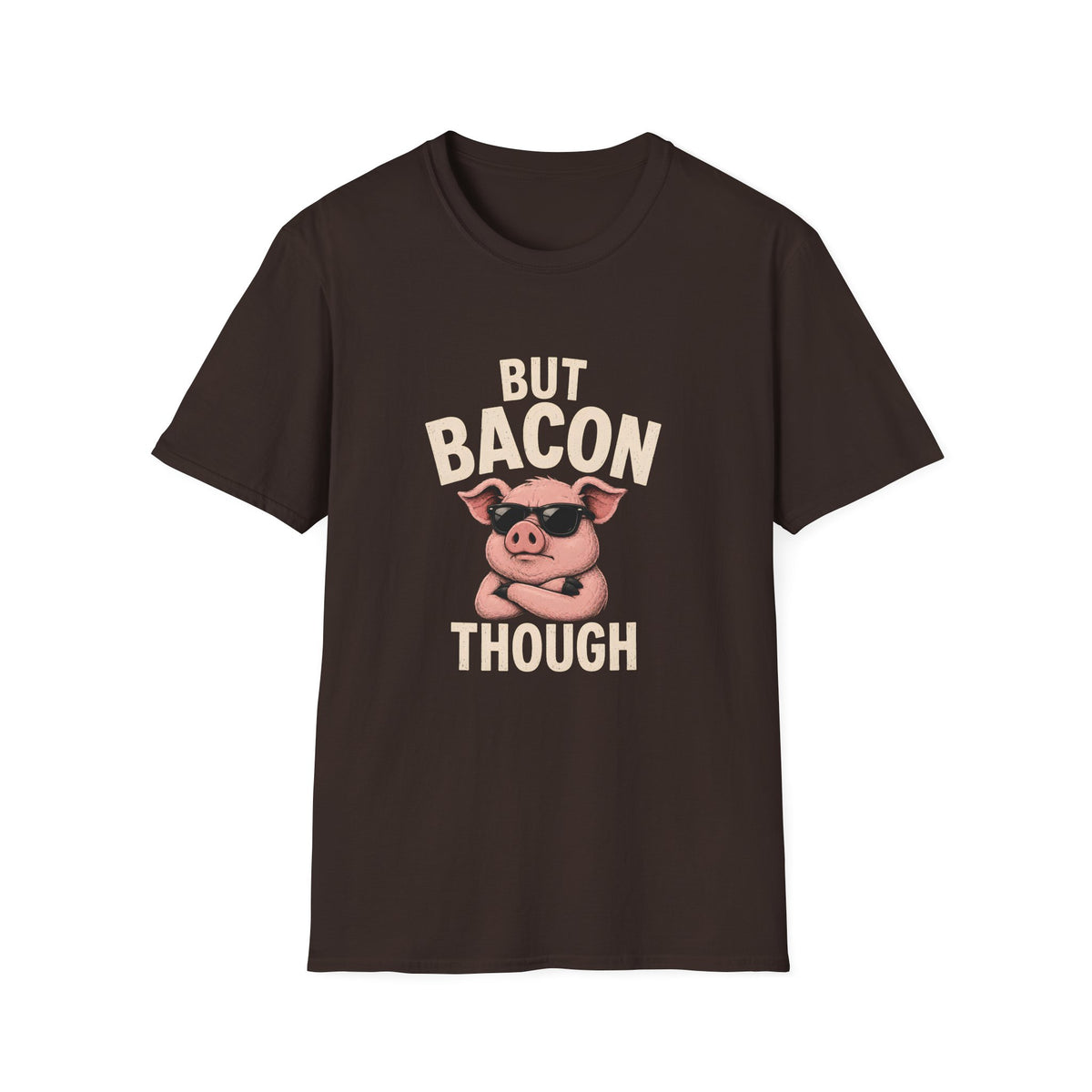 But Bacon Though T-Shirt