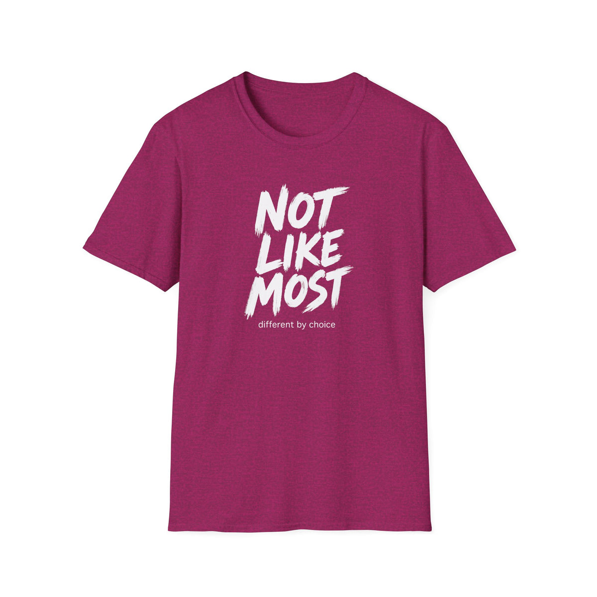 Not Like Most T-Shirt