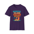 Purple t-shirt with a graphic of two characters on a deserted island and text 'Deserted Island Question Again?' on a white background.